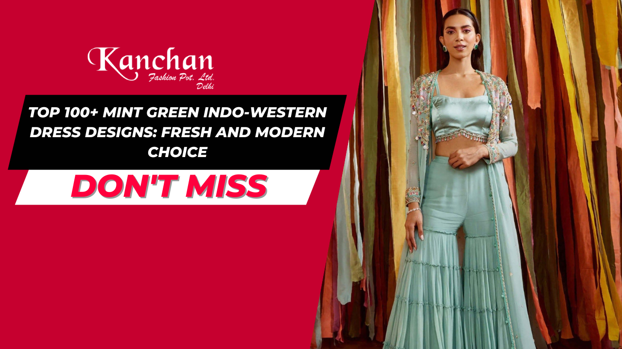 Top 100+ Mint Green Indo-Western Dress Designs: Fresh and Modern Choice